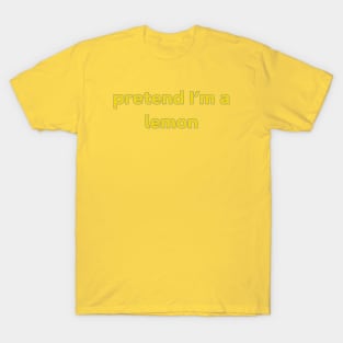 Halloween Costume Shirt - Pretend I'm A Lemon T-Shirt